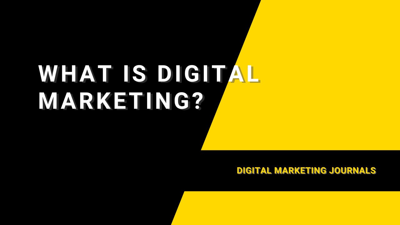 What Is Digital Marketing?